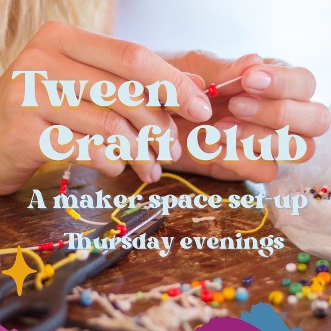 Tween Craft Club 2026